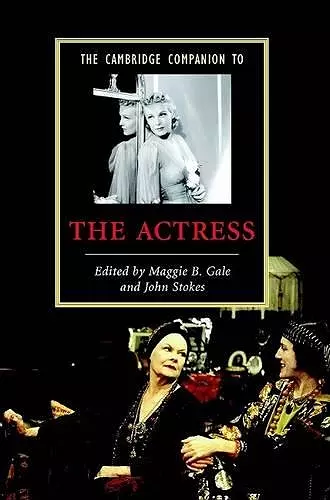 The Cambridge Companion to the Actress cover