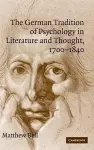 The German Tradition of Psychology in Literature and Thought, 1700–1840 cover