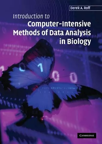 Introduction to Computer-Intensive Methods of Data Analysis in Biology cover