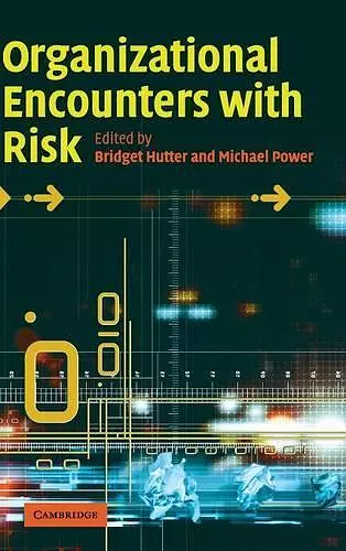 Organizational Encounters with Risk cover