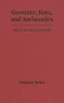 Germans, Jews, and Antisemites cover