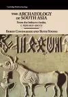 The Archaeology of South Asia cover