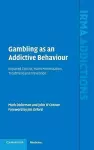 Gambling as an Addictive Behaviour cover