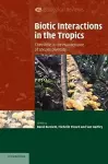 Biotic Interactions in the Tropics cover
