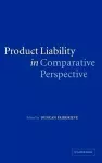 Product Liability in Comparative Perspective cover