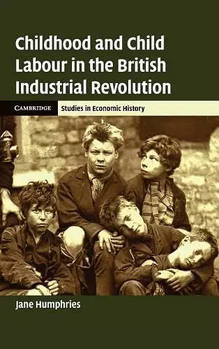 Childhood and Child Labour in the British Industrial Revolution cover