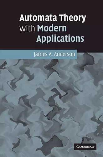 Automata Theory with Modern Applications cover