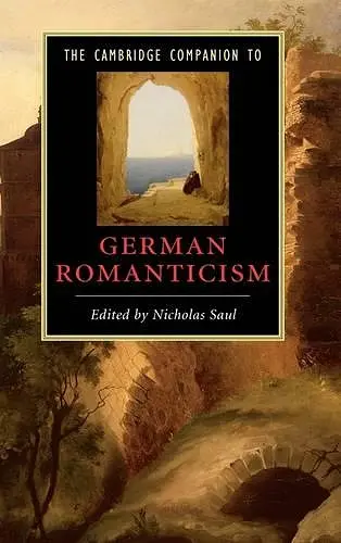 The Cambridge Companion to German Romanticism cover