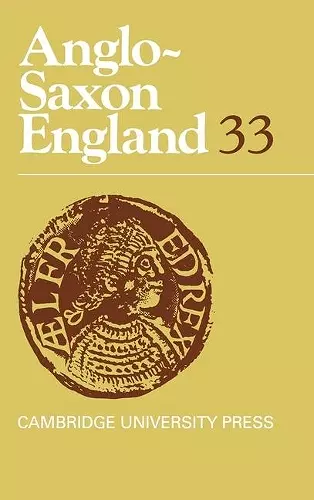 Anglo-Saxon England: Volume 33 cover