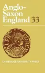 Anglo-Saxon England: Volume 33 cover