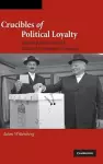 Crucibles of Political Loyalty cover