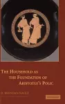 The Household as the Foundation of Aristotle's Polis cover