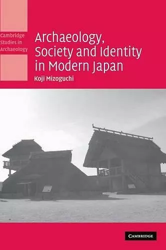 Archaeology, Society and Identity in Modern Japan cover