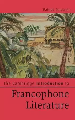 The Cambridge Introduction to Francophone Literature cover