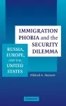 Immigration Phobia and the Security Dilemma cover