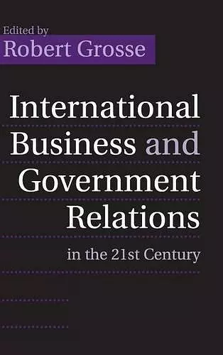 International Business and Government Relations in the 21st Century cover