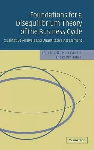 Foundations for a Disequilibrium Theory of the Business Cycle cover