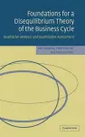 Foundations for a Disequilibrium Theory of the Business Cycle cover