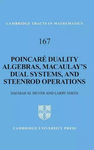 Poincaré Duality Algebras, Macaulay's Dual Systems, and Steenrod Operations cover