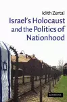 Israel's Holocaust and the Politics of Nationhood cover