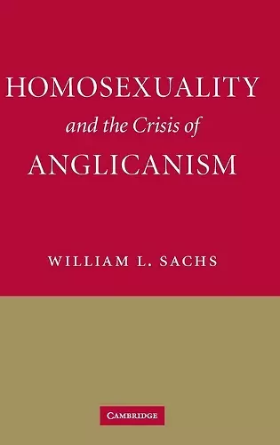 Homosexuality and the Crisis of Anglicanism cover