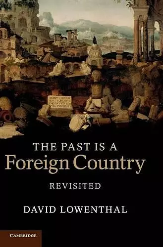 The Past Is a Foreign Country – Revisited cover