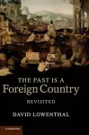 The Past Is a Foreign Country – Revisited cover