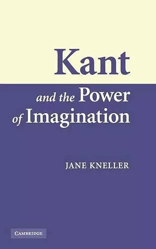 Kant and the Power of Imagination cover