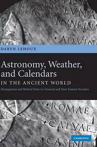 Astronomy, Weather, and Calendars in the Ancient World cover