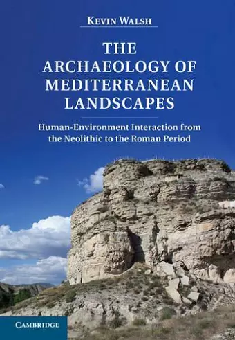 The Archaeology of Mediterranean Landscapes cover