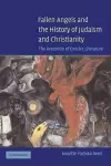 Fallen Angels and the History of Judaism and Christianity cover