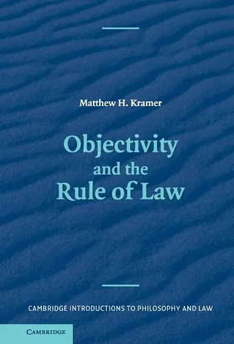 Objectivity and the Rule of Law cover