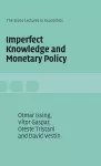 Imperfect Knowledge and Monetary Policy cover