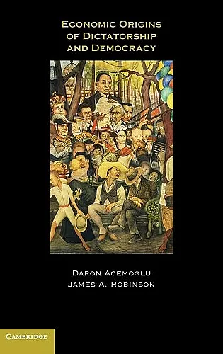 Economic Origins of Dictatorship and Democracy cover