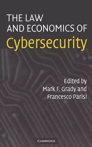 The Law and Economics of Cybersecurity cover