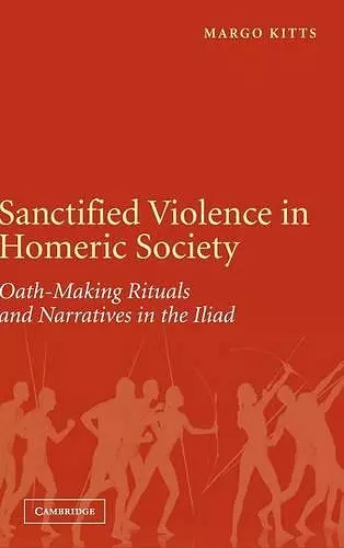 Sanctified Violence in Homeric Society cover