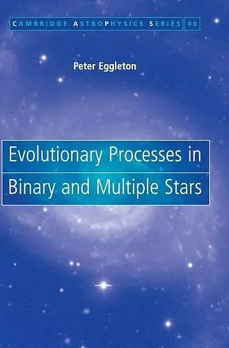 Evolutionary Processes in Binary and Multiple Stars cover