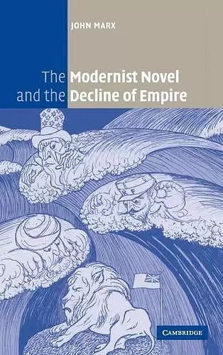 The Modernist Novel and the Decline of Empire cover