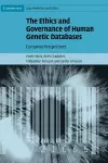 The Ethics and Governance of Human Genetic Databases cover