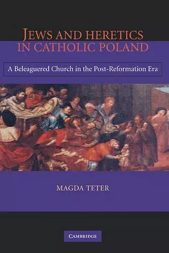 Jews and Heretics in Catholic Poland cover
