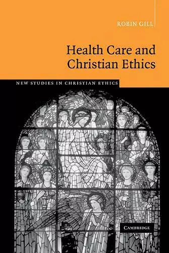 Health Care and Christian Ethics cover