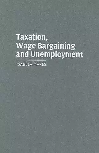 Taxation, Wage Bargaining, and Unemployment cover