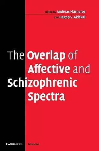 The Overlap of Affective and Schizophrenic Spectra cover