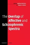 The Overlap of Affective and Schizophrenic Spectra cover