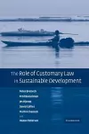 The Role of Customary Law in Sustainable Development cover