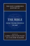 The New Cambridge History of the Bible: Volume 1, From the Beginnings to 600 cover