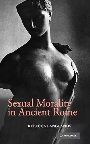 Sexual Morality in Ancient Rome cover