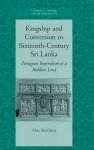 Kingship and Conversion in Sixteenth-Century Sri Lanka cover