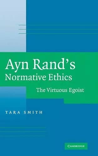 Ayn Rand's Normative Ethics cover