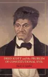 Dred Scott and the Problem of Constitutional Evil cover